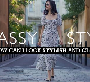 How can I look stylish and classy?